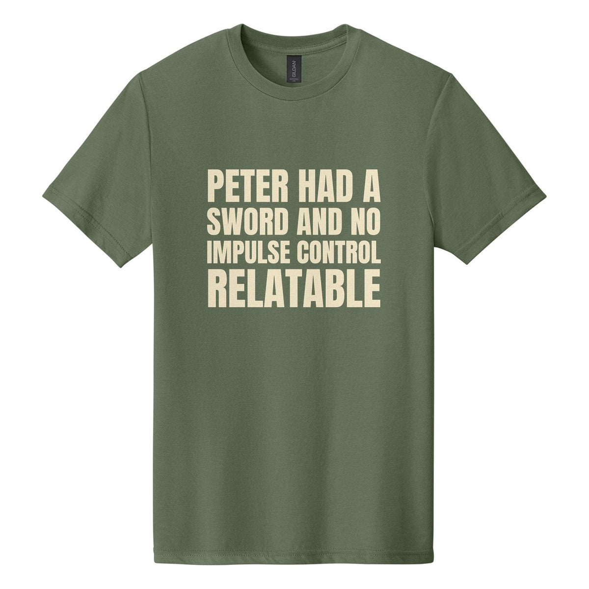 Peter Had a Sword and No Impulse Control. Relatable tee in Cactus, Anton font, Cream ink