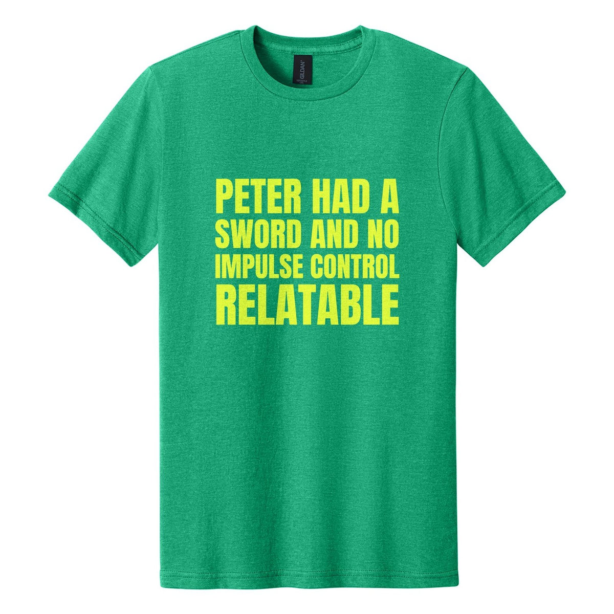 Peter Had a Sword and No Impulse Control. Relatable tee in Kelly Mist, Anton font, Neon Yellow ink