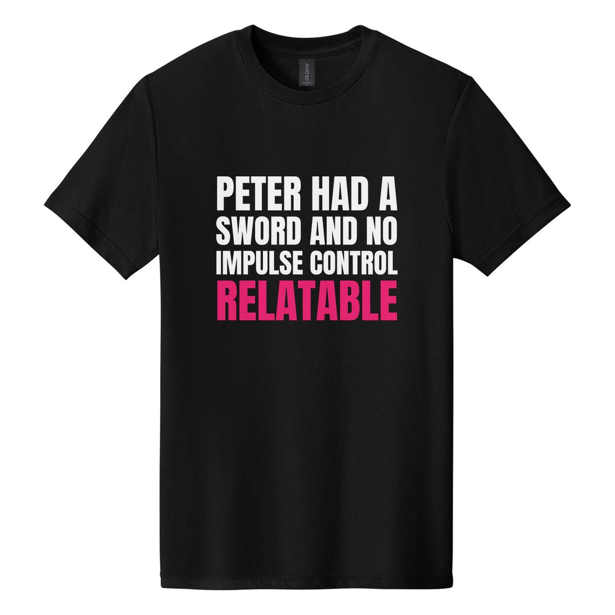 Peter Had a Sword and No Impulse Control. Relatable tee in Pitch Black, Anton font, White + Hot Pink ink