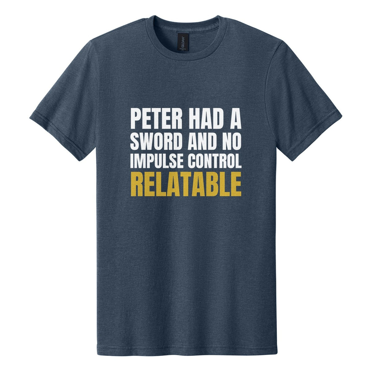 Peter Had a Sword and No Impulse Control. Relatable tee in Navy Mist, Anton font, White + Metallic Gold ink