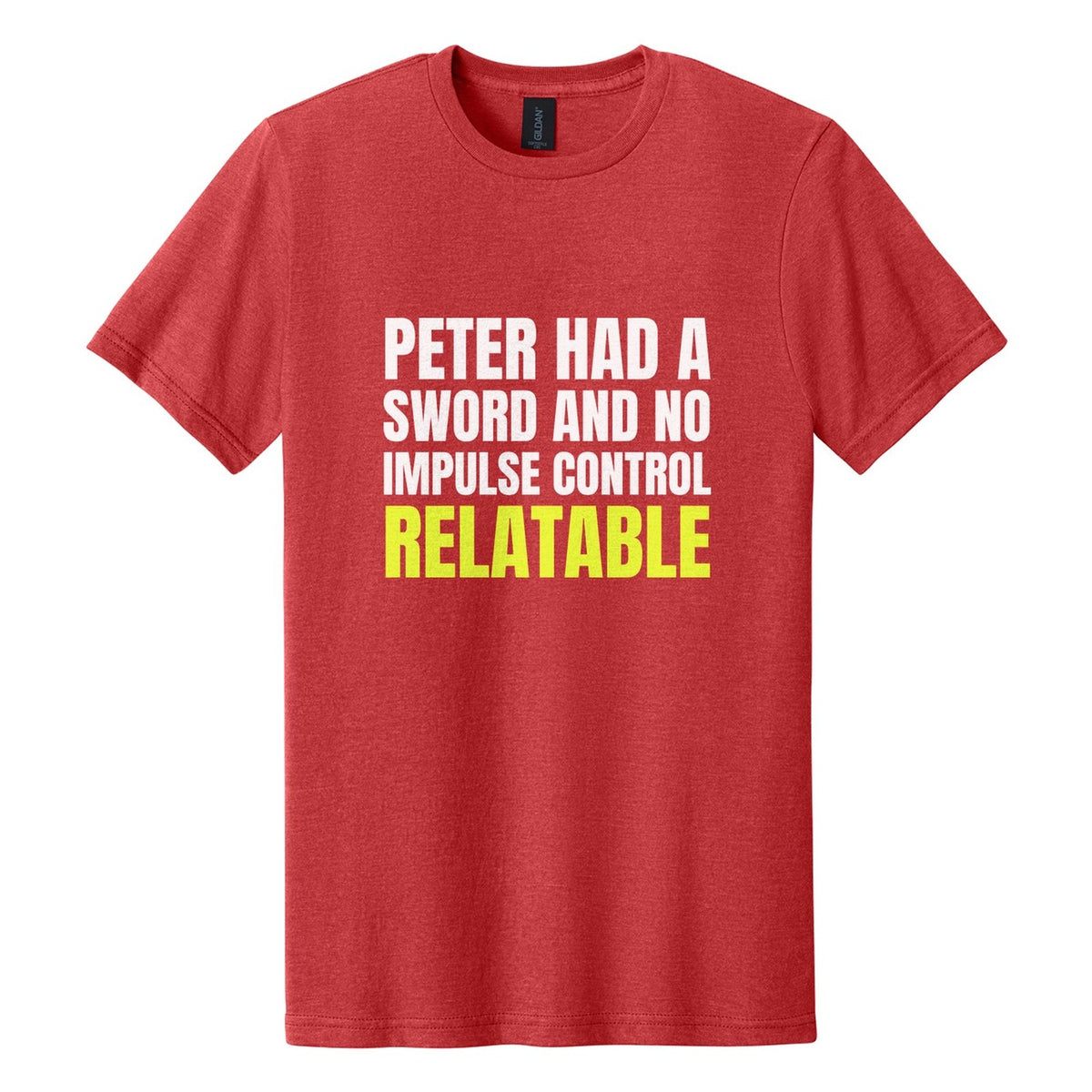 Peter Had a Sword and No Impulse Control. Relatable tee in Red Mist, Anton font, White + Neon Yellow ink