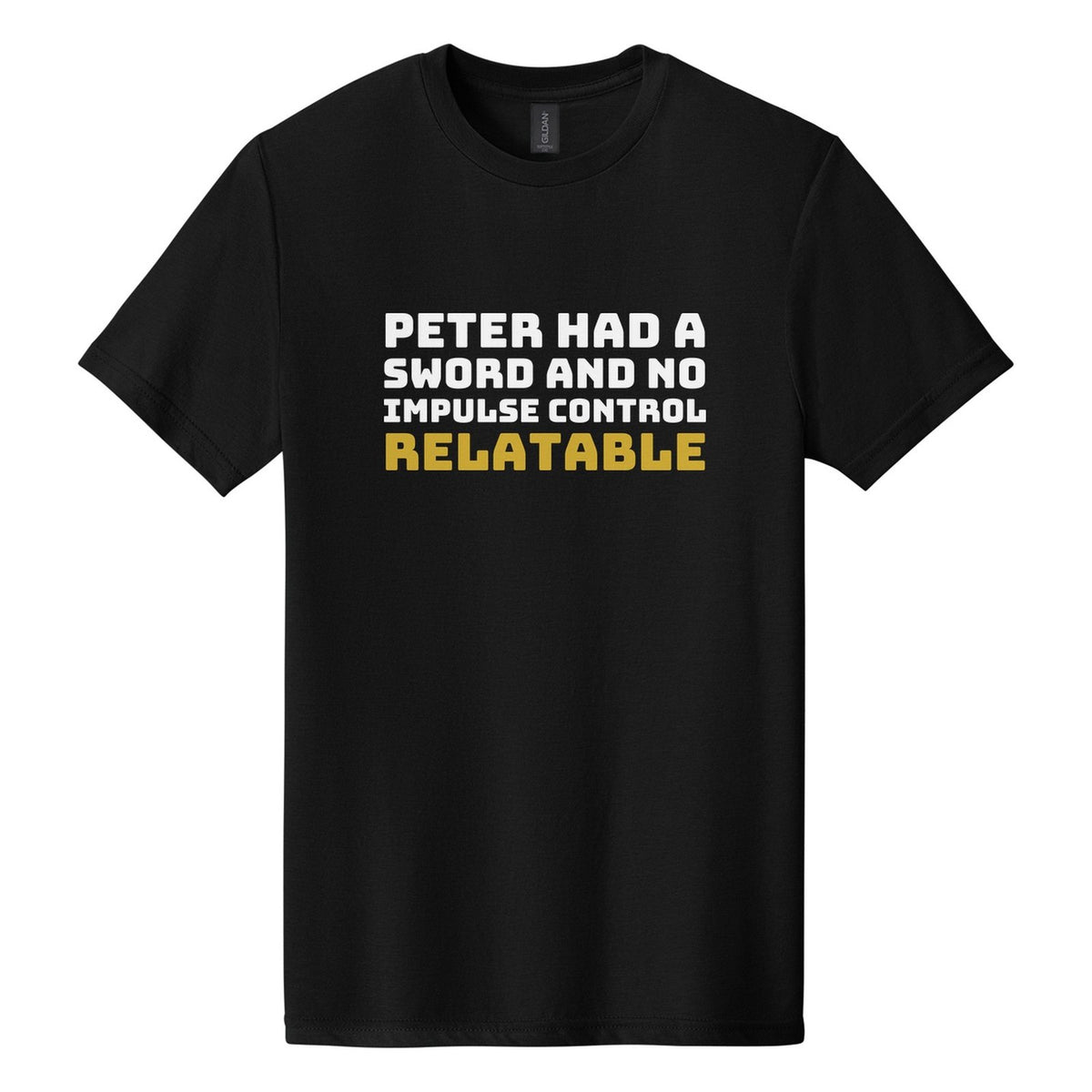 Peter Had a Sword and No Impulse Control. Relatable tee in Pitch Black, Bungee font, White + Metallic Gold ink