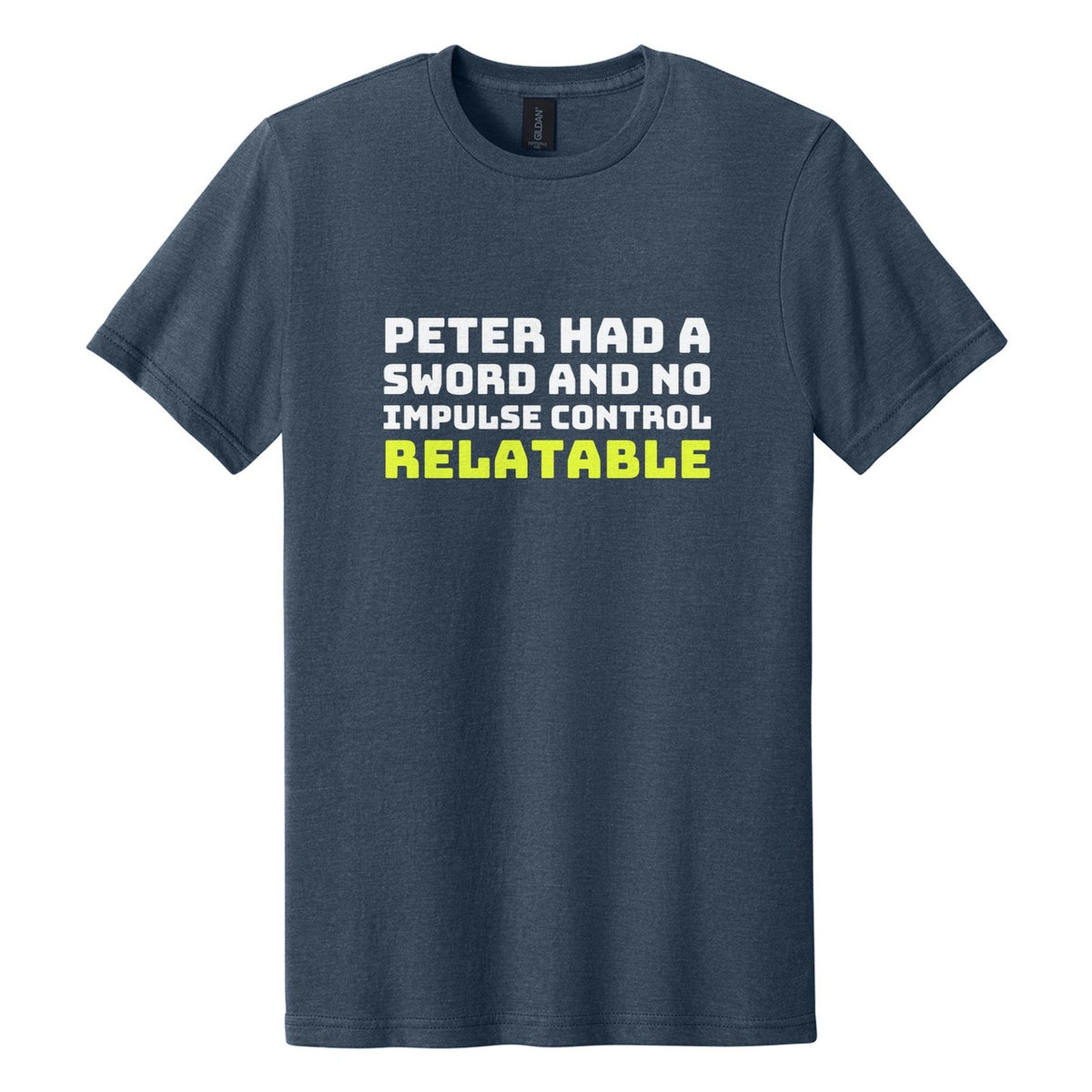 Peter Had a Sword and No Impulse Control. Relatable tee in Navy Mist, Bungee font, White + Neon Yellow ink