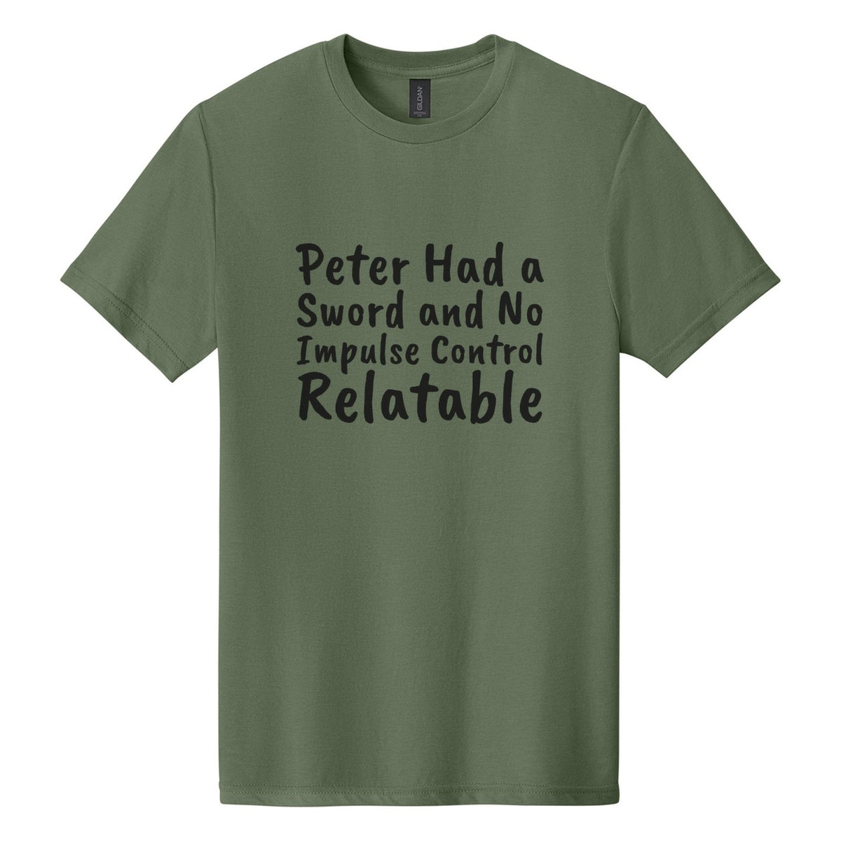 Peter Had a Sword and No Impulse Control. Relatable tee in Cactus, Caveat Brush font, Black ink