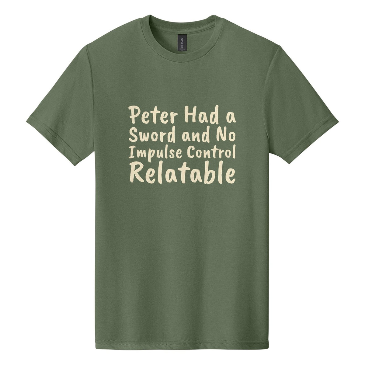Peter Had a Sword and No Impulse Control. Relatable tee in Cactus, Caveat Brush font, Cream ink
