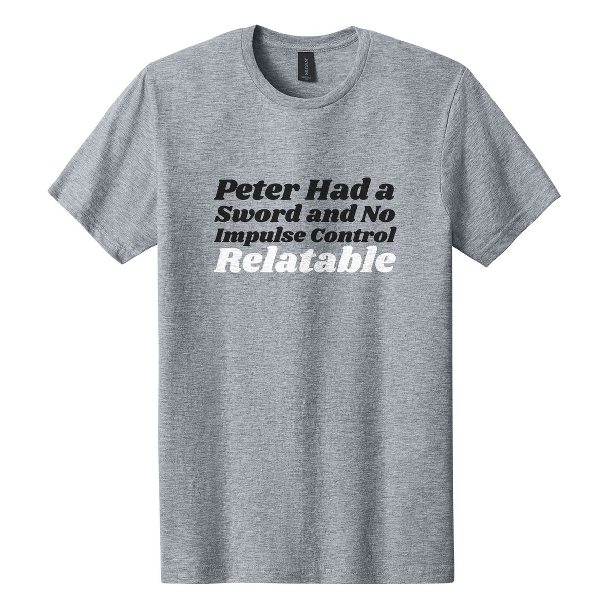 Peter Had a Sword and No Impulse Control. Relatable tee in Ring Spun Sport Grey, Shrikhand font, Black + White ink