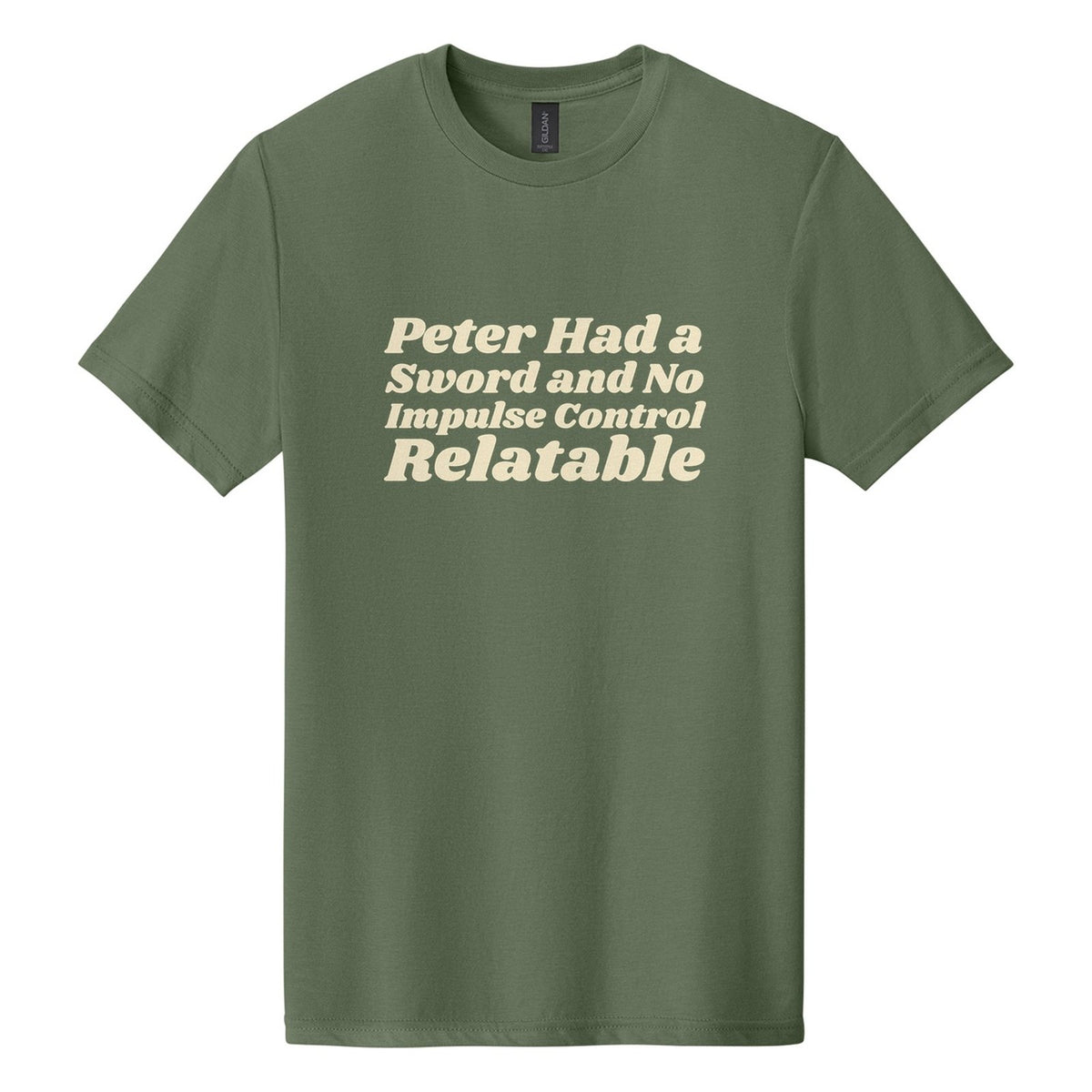 Peter Had a Sword and No Impulse Control. Relatable tee in Cactus, Shrikhand font, Cream ink