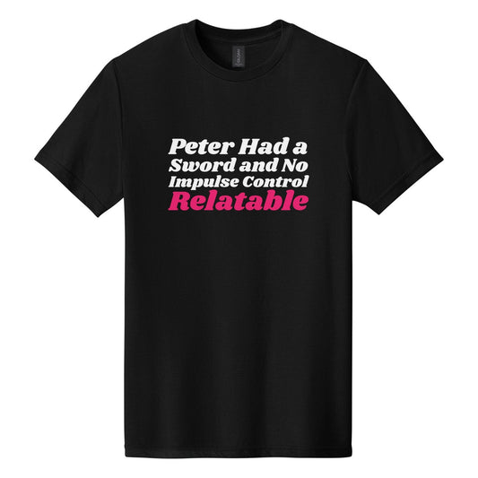 Peter Had a Sword and No Impulse Control. Relatable tee in Pitch Black, Shrikhand font, White + Hot Pink ink