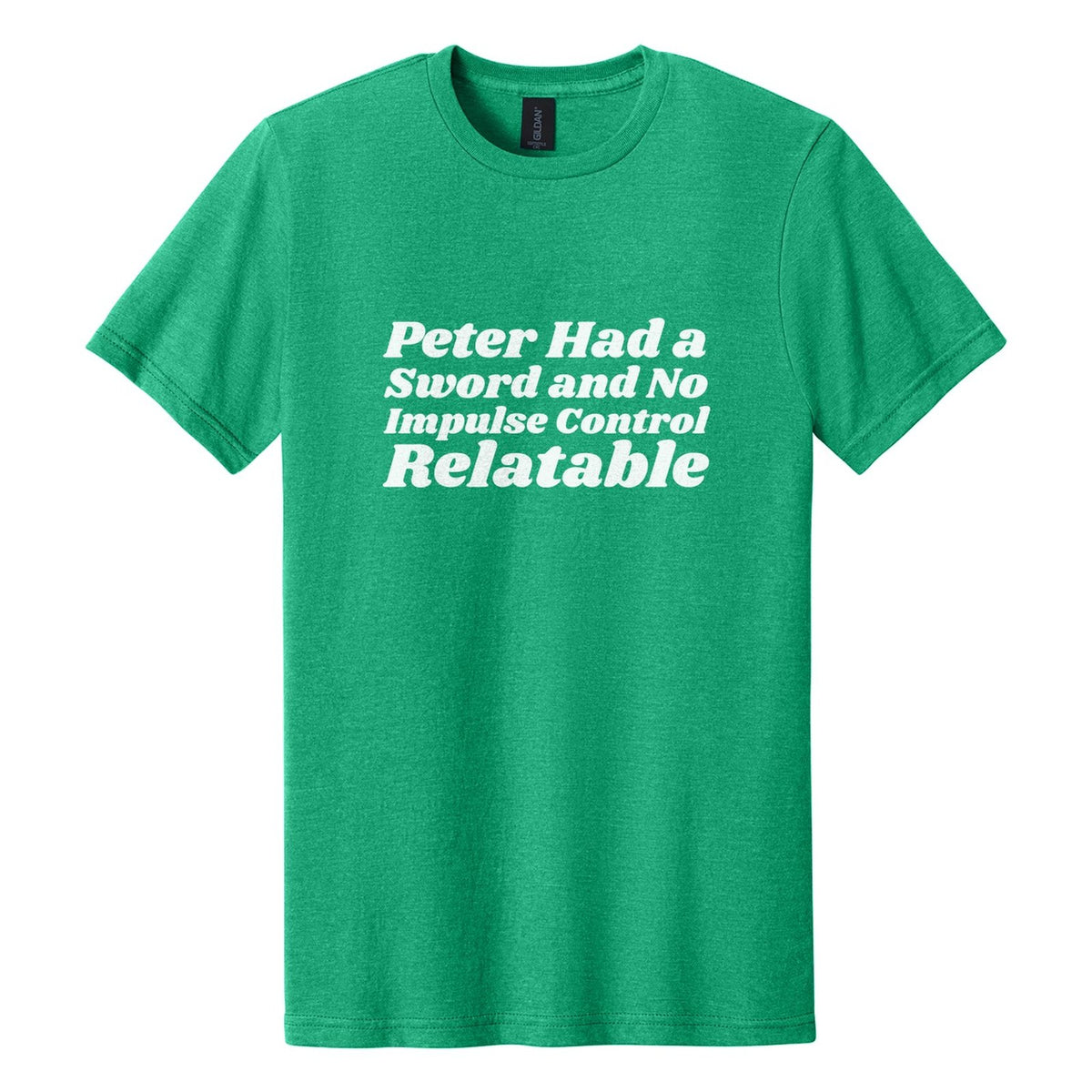 Peter Had a Sword and No Impulse Control. Relatable tee in Kelly Mist, Shrikhand font, White ink