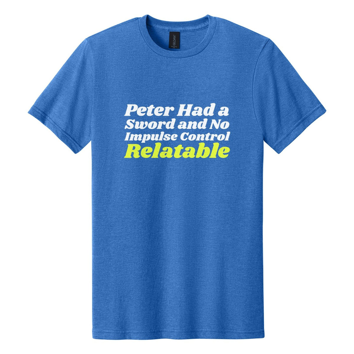 Peter Had a Sword and No Impulse Control. Relatable tee in Royal Mist, Shrikhand font, White + Neon Yellow ink