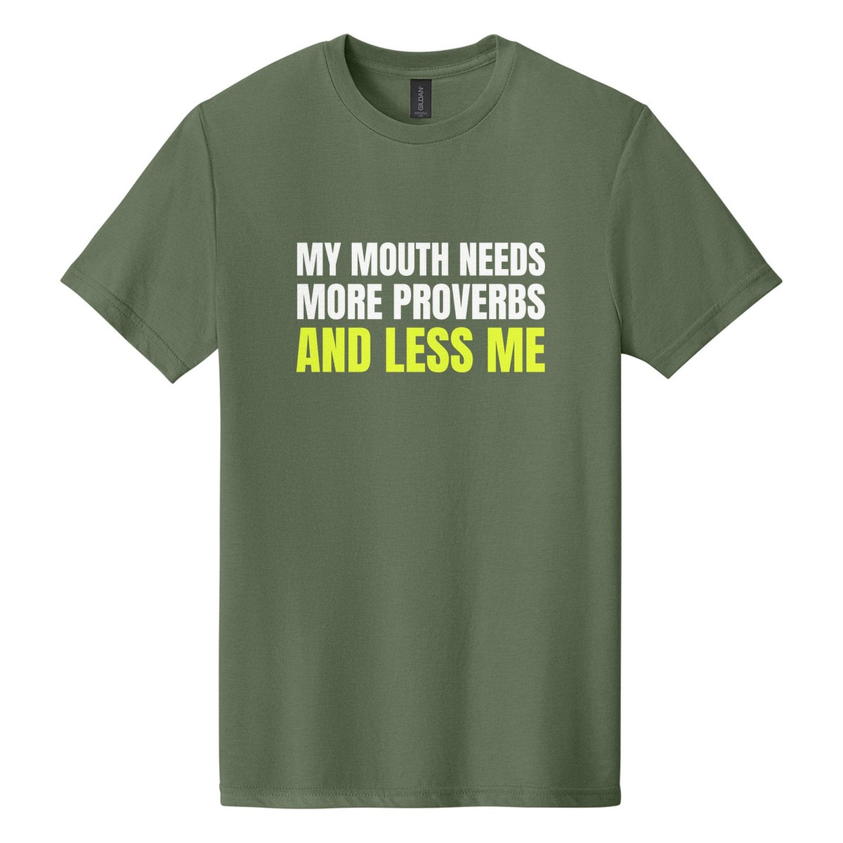 My Mouth Needs More Proverbs and Less Me tee in Cactus, Anton font, White + Neon Yellow ink