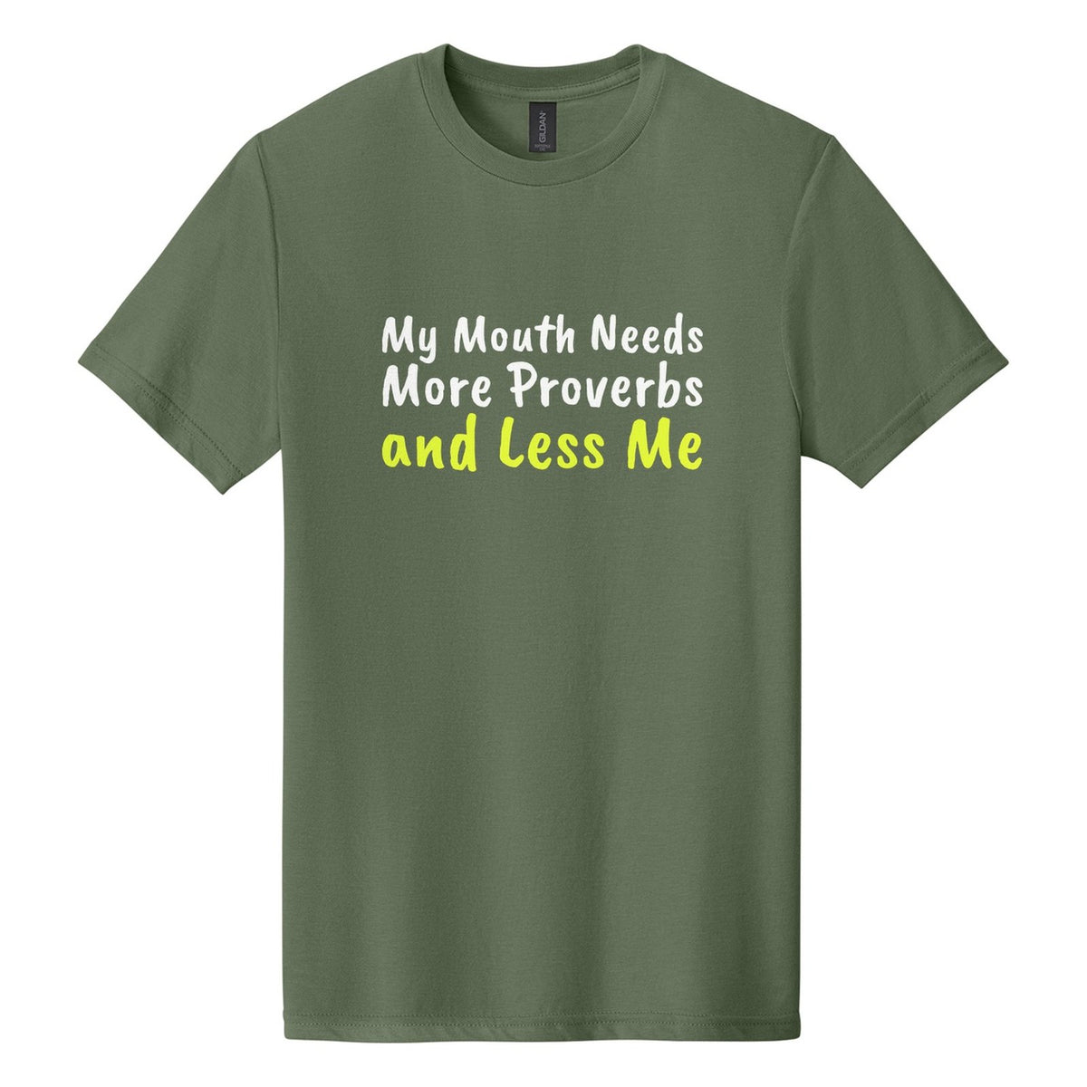 My Mouth Needs More Proverbs and Less Me tee in Cactus, Caveat Brush font, White + Neon Yellow ink