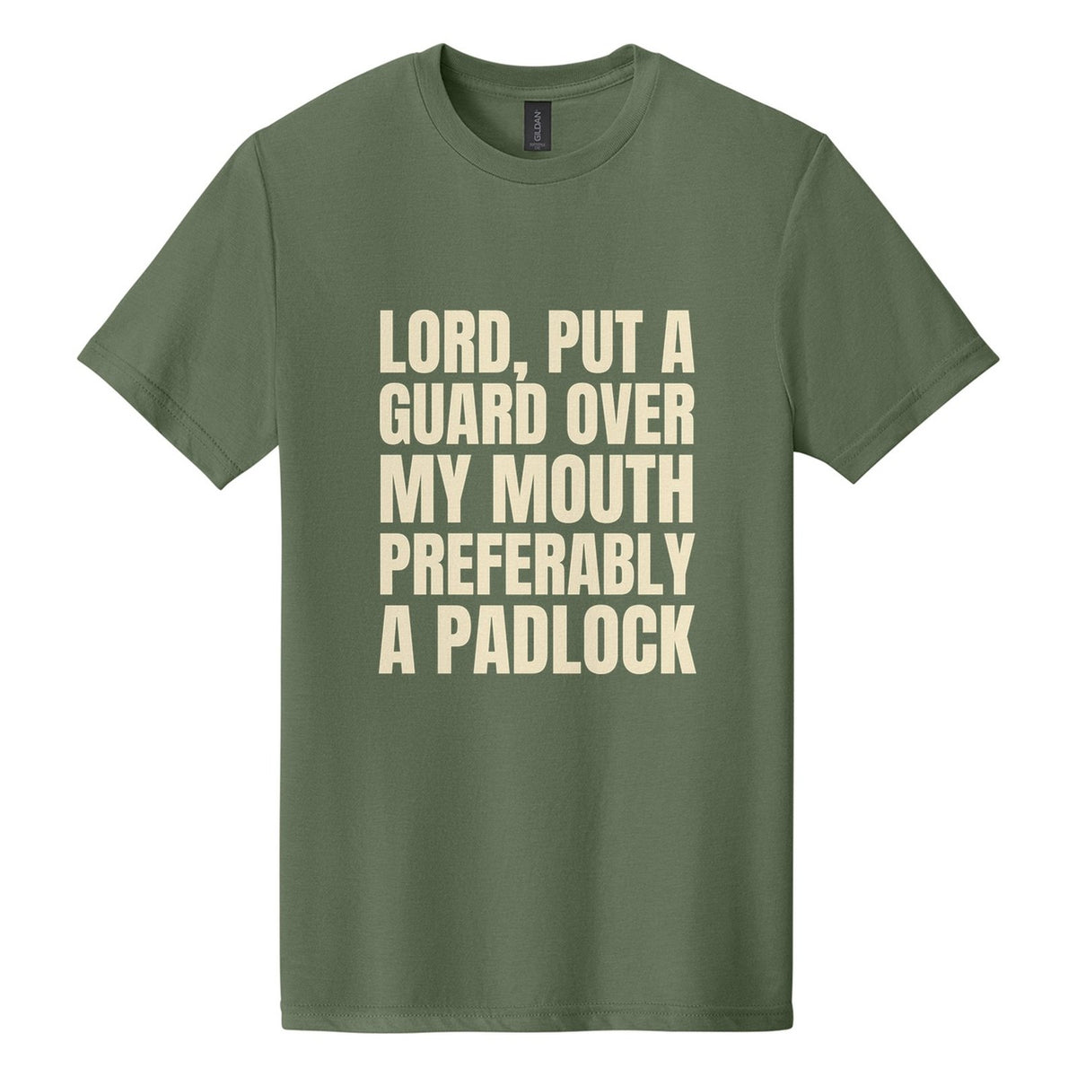 Lord, Put a Guard Over My Mouth. Preferably a Padlock tee in Cactus, Anton font, Cream ink