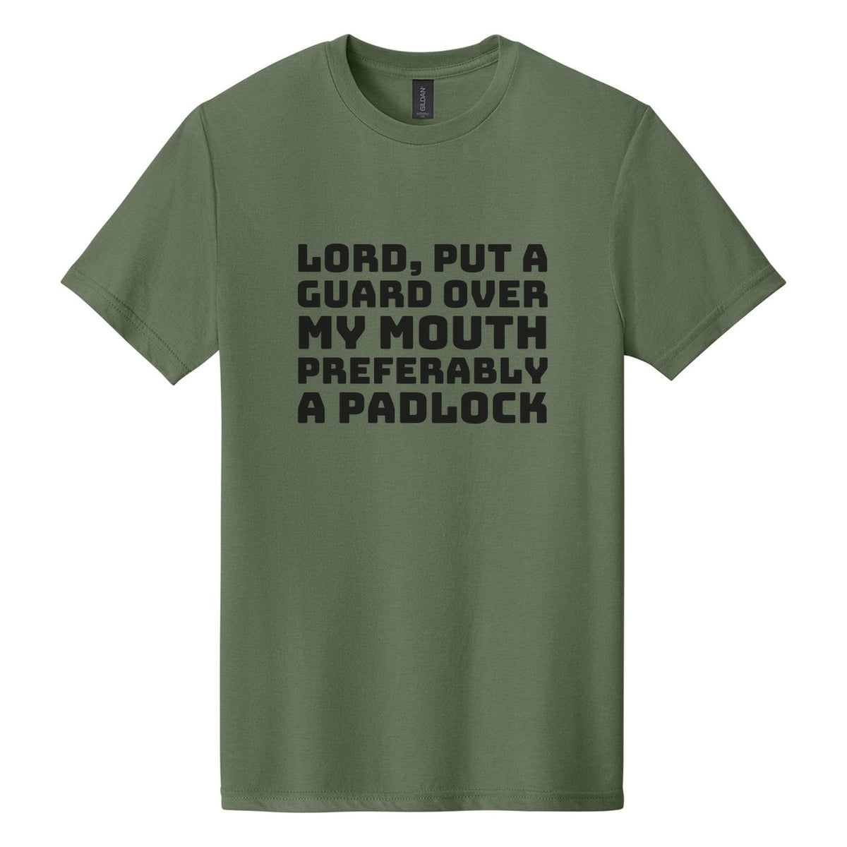 Lord, Put a Guard Over My Mouth. Preferably a Padlock tee in Cactus, Bungee font, Black ink