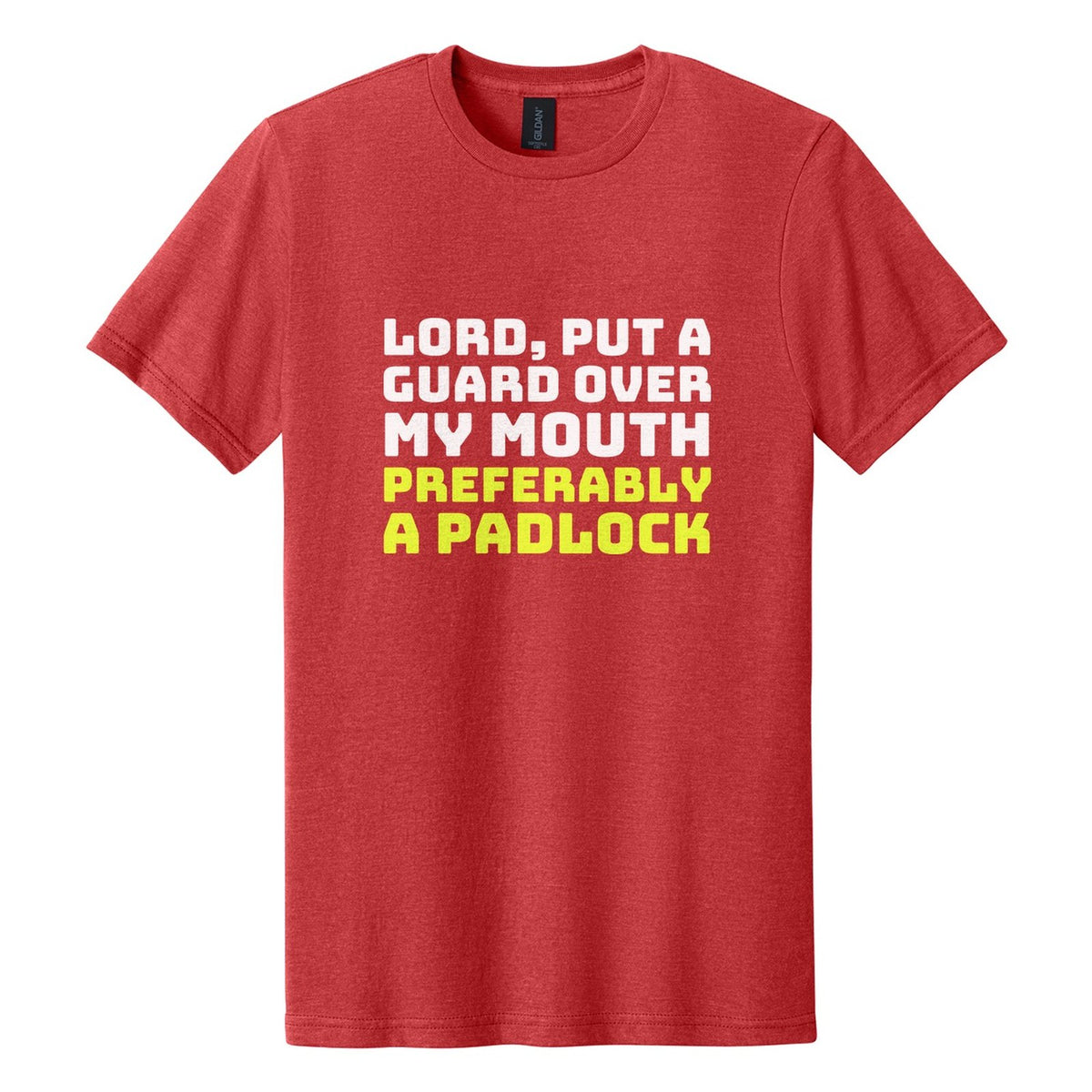 Lord, Put a Guard Over My Mouth. Preferably a Padlock tee in Red Mist, Bungee font, White + Neon Yellow ink