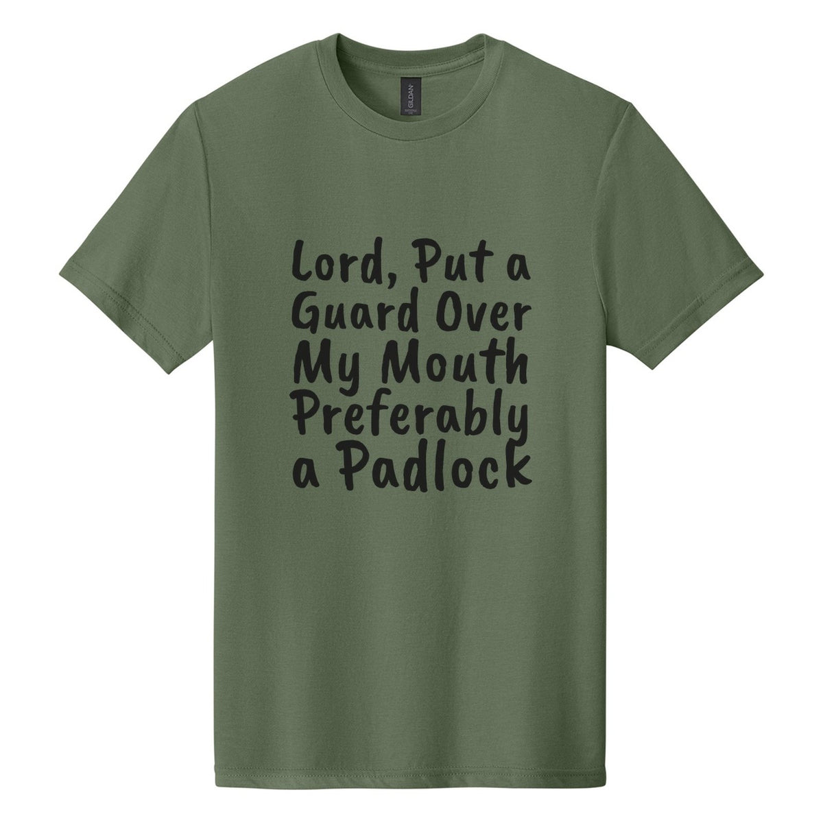 Lord, Put a Guard Over My Mouth. Preferably a Padlock tee in Cactus, Caveat Brush font, Black ink