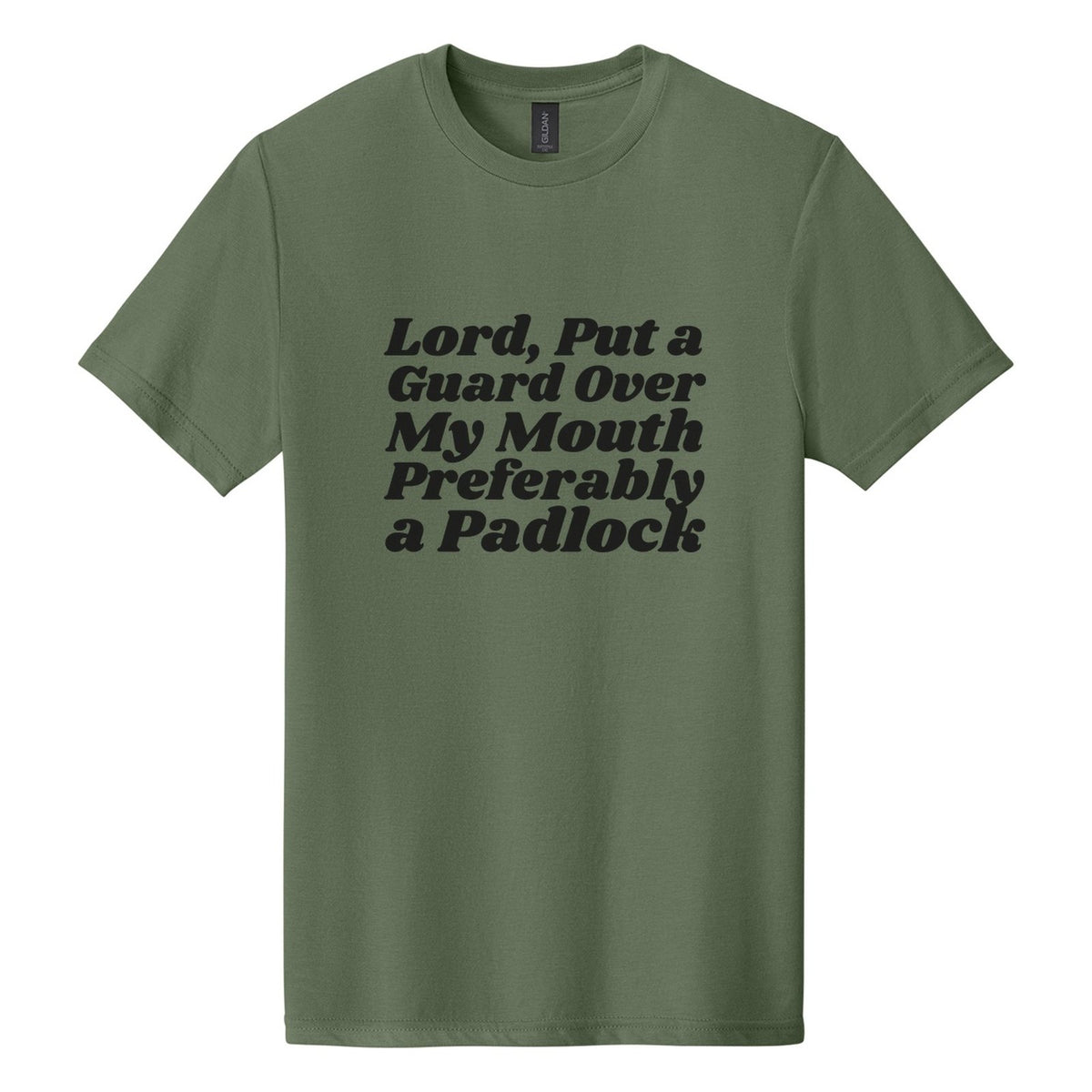 Lord, Put a Guard Over My Mouth. Preferably a Padlock tee in Cactus, Shrikhand font, Black ink