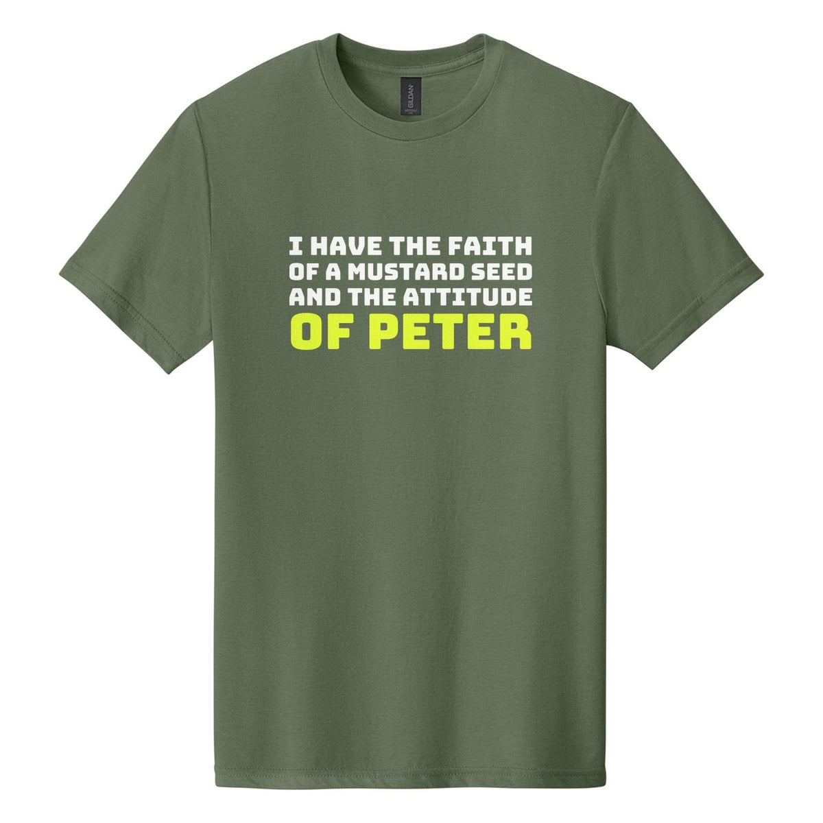 I Have the Faith of a Mustard Seed and the Attitude of Peter tee in Cactus, Bungee font, White + Neon Yellow ink