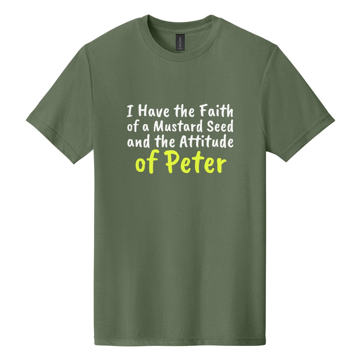 I Have the Faith of a Mustard Seed and the Attitude of Peter tee in Cactus, Caveat Brush font, White + Neon Yellow ink