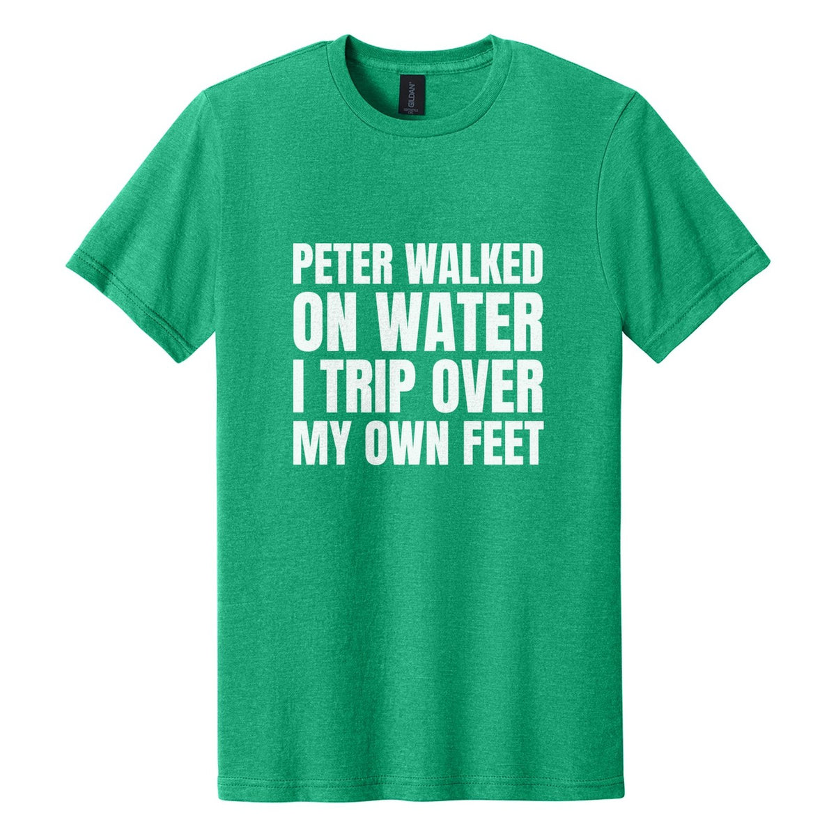 Peter Walked on Water. I Trip Over My Own Feet tee in Kelly Mist, Anton font, White ink