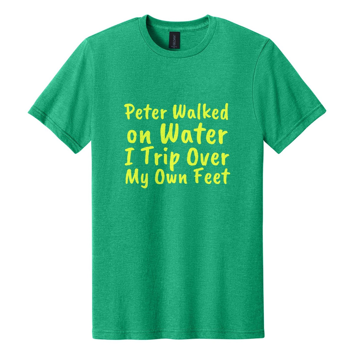 Peter Walked on Water. I Trip Over My Own Feet tee in Kelly Mist, Caveat Brush font, Neon Yellow ink