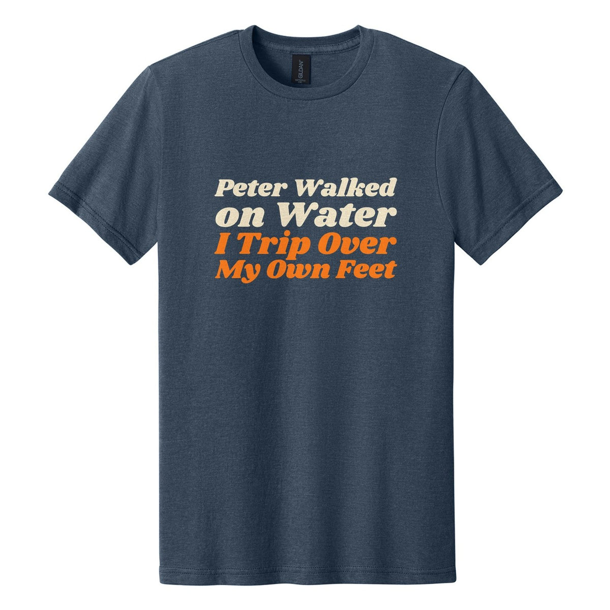 Peter Walked on Water. I Trip Over My Own Feet tee in Navy Mist, Shrikhand font, Cream + Orange ink