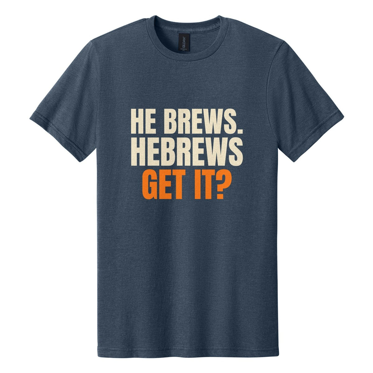 He Brews. Hebrews. Get It? tee in Navy Mist, Anton font, Cream + Orange ink