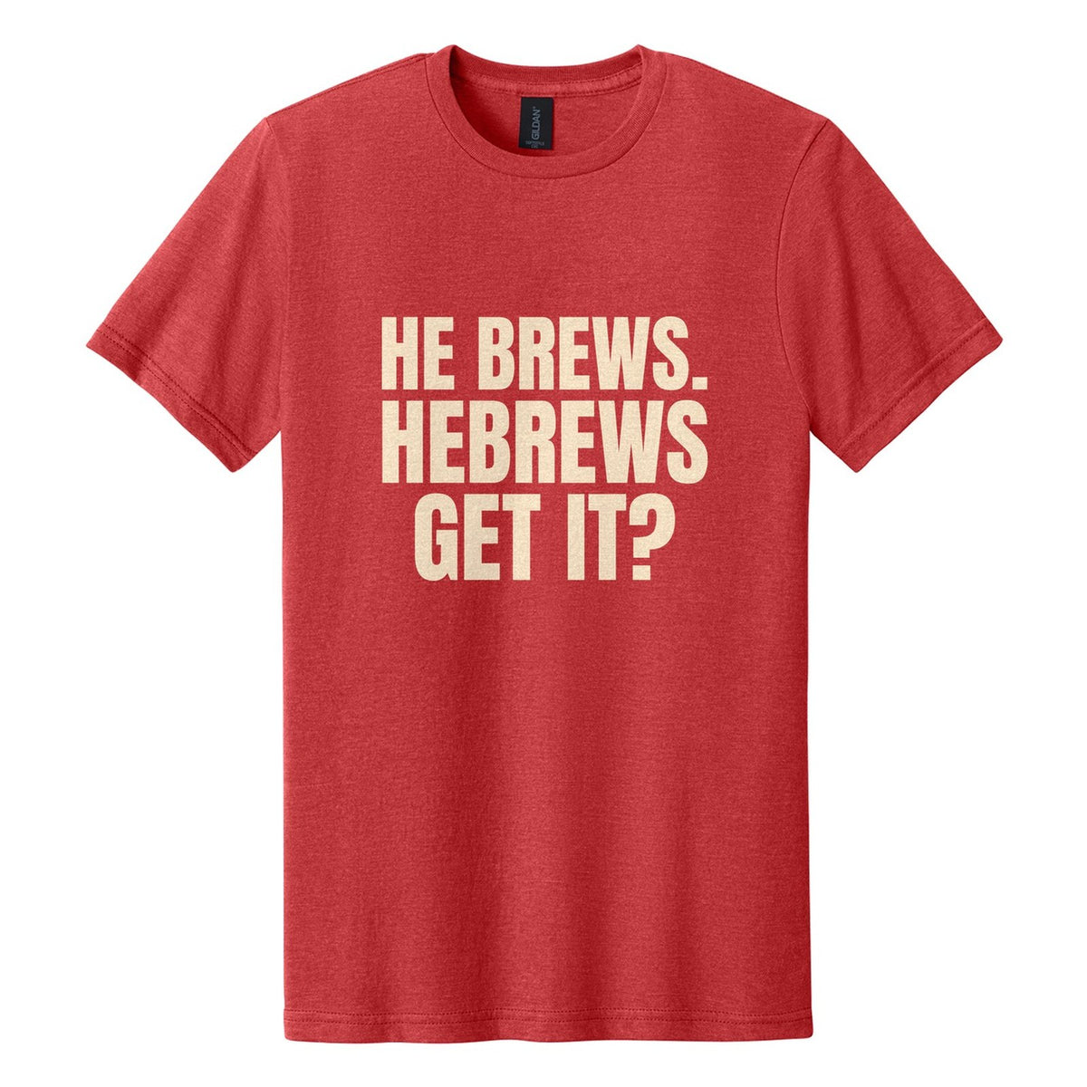 He Brews. Hebrews. Get It? tee in Red Mist, Anton font, Cream ink