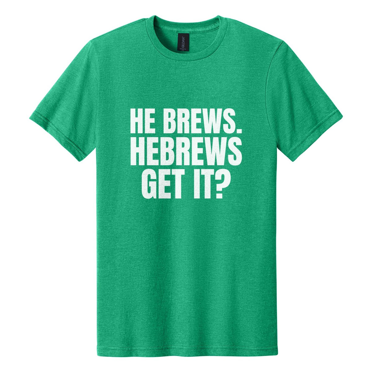 He Brews. Hebrews. Get It? tee in Kelly Mist, Anton font, White ink