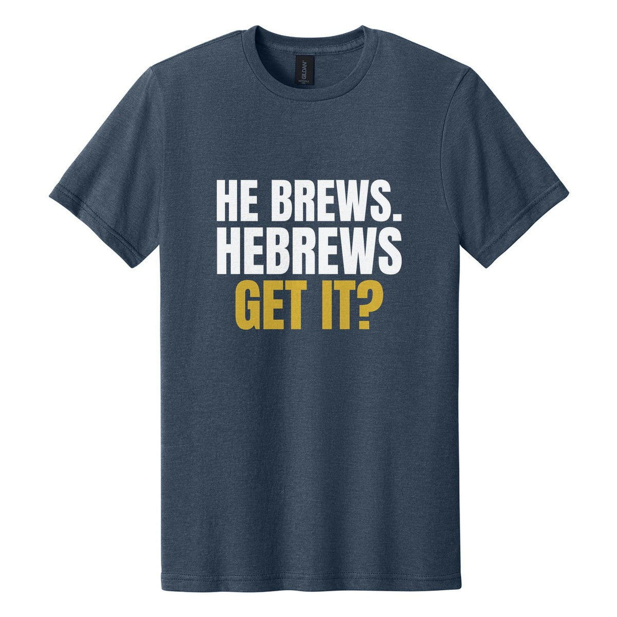 He Brews. Hebrews. Get It? tee in Navy Mist, Anton font, White + Metallic Gold ink