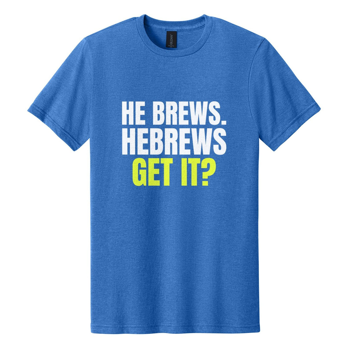 He Brews. Hebrews. Get It? tee in Royal Mist, Anton font, White + Neon Yellow ink