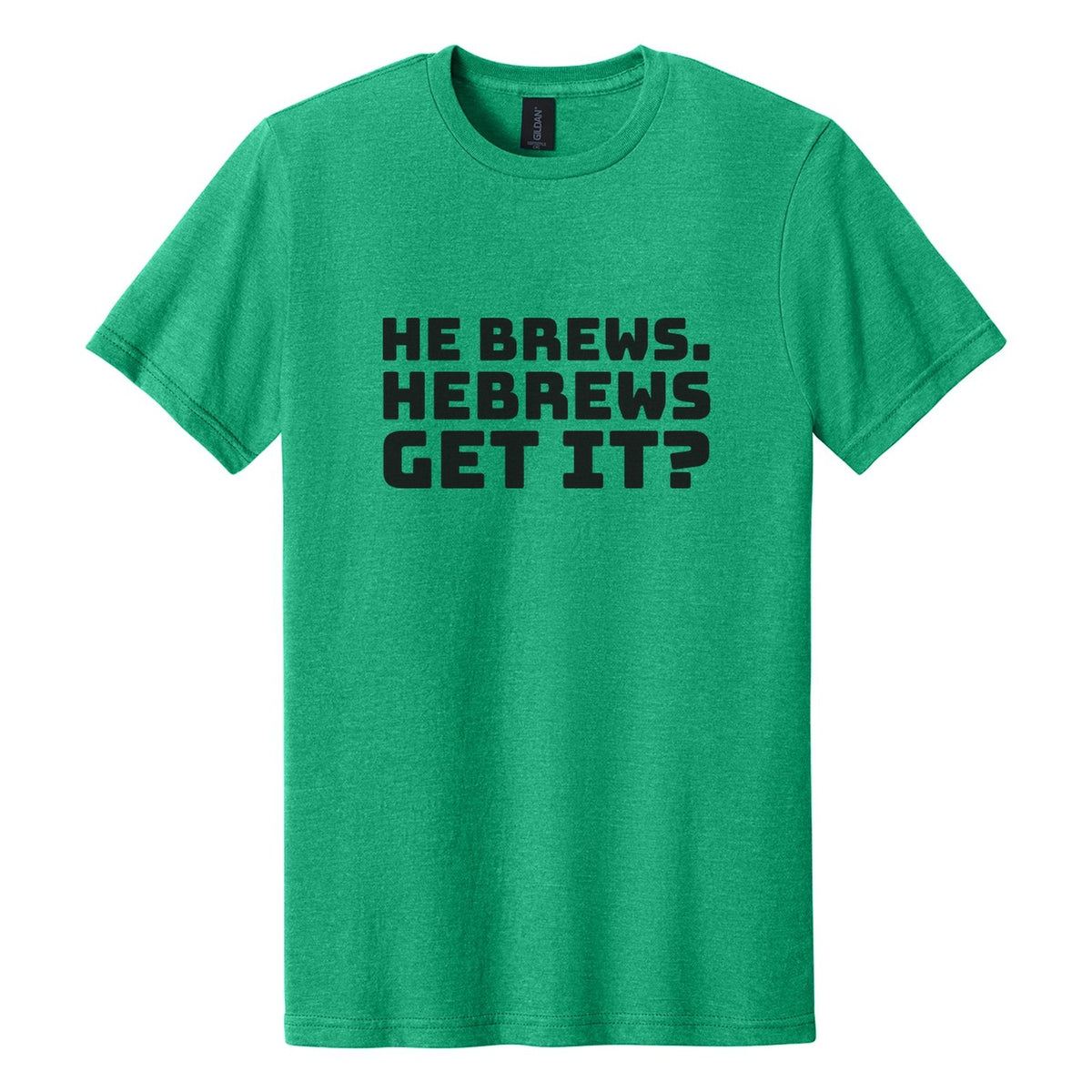 He Brews. Hebrews. Get It? tee in Kelly Mist, Bungee font, Black ink
