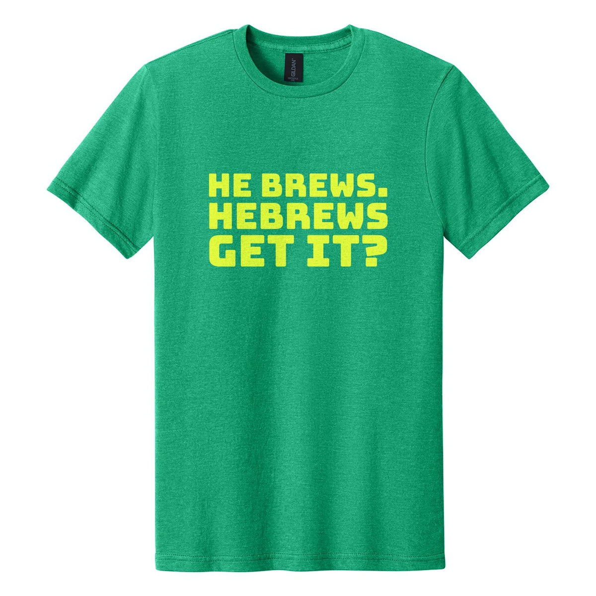 He Brews. Hebrews. Get It? tee in Kelly Mist, Bungee font, Neon Yellow ink