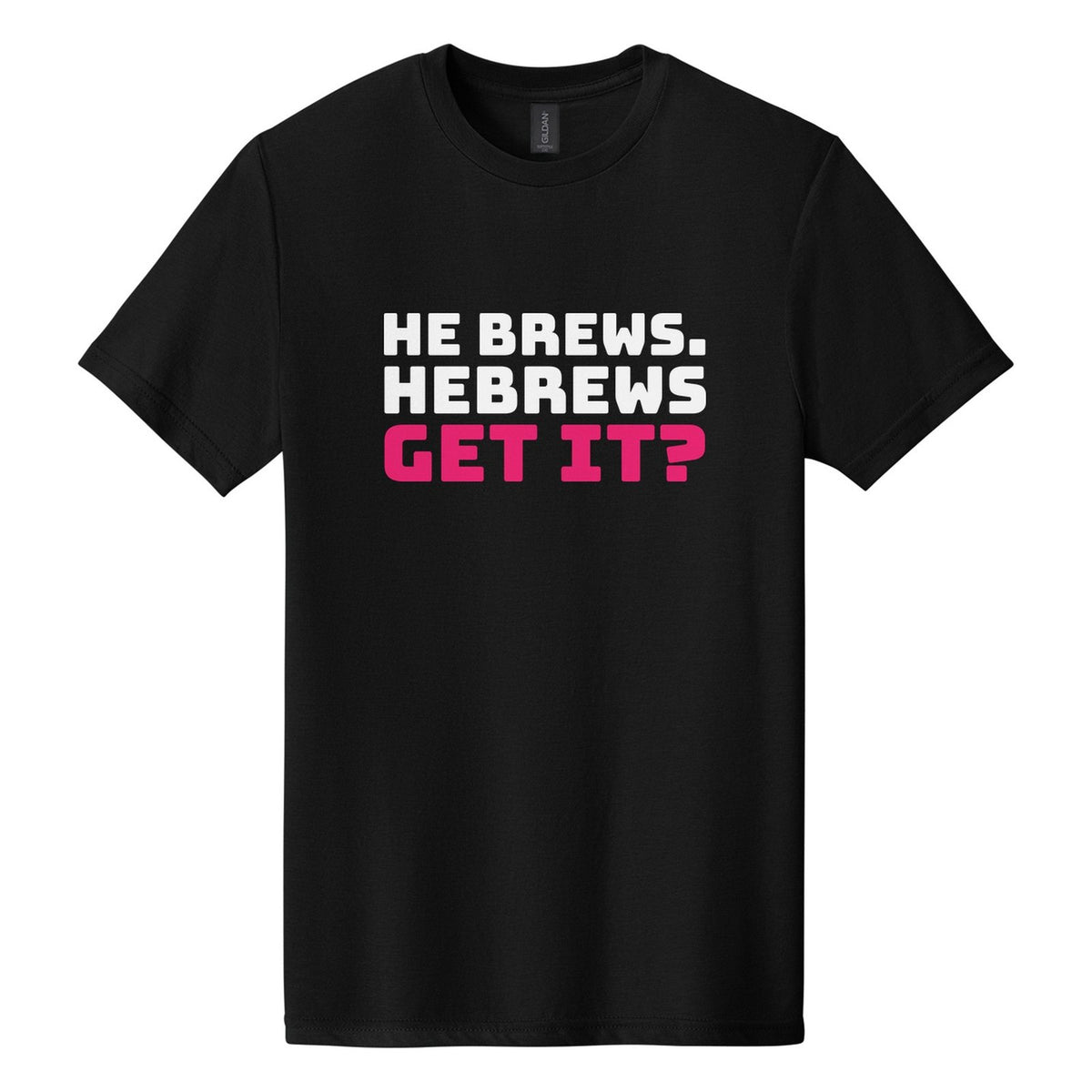 He Brews. Hebrews. Get It? tee in Pitch Black, Bungee font, White + Hot Pink ink