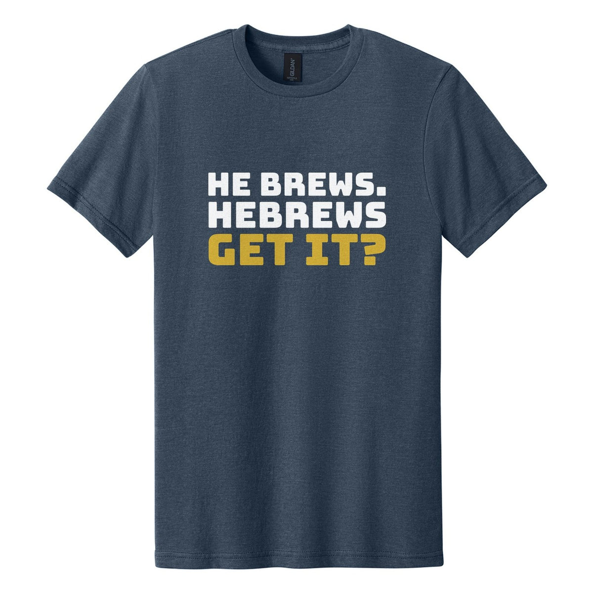 He Brews. Hebrews. Get It? tee in Navy Mist, Bungee font, White + Metallic Gold ink