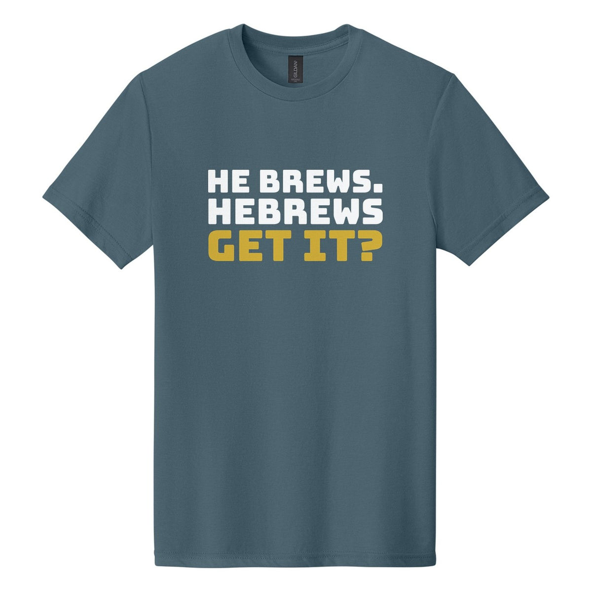 He Brews. Hebrews. Get It? tee in Steel Blue, Bungee font, White + Metallic Gold ink