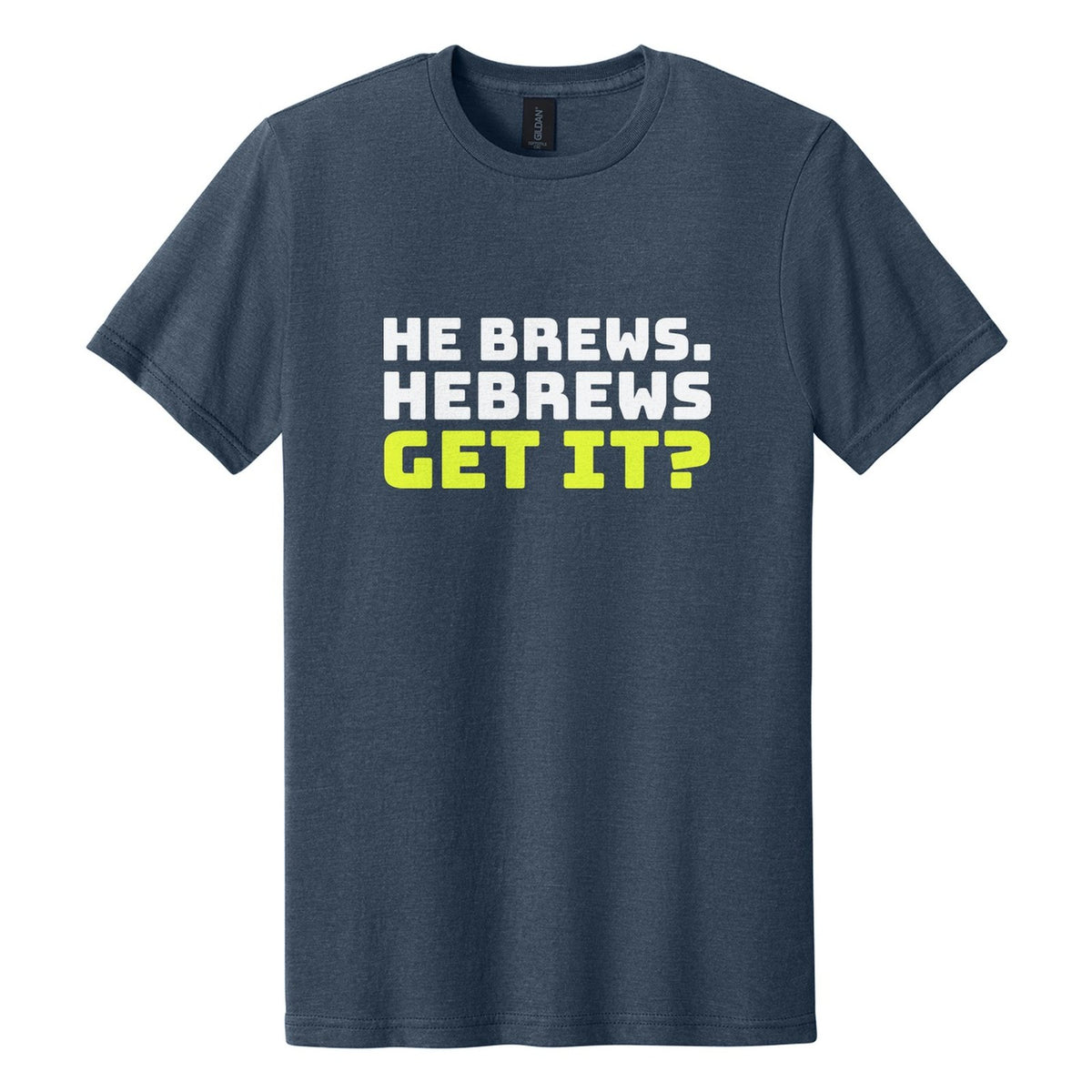 He Brews. Hebrews. Get It? tee in Navy Mist, Bungee font, White + Neon Yellow ink