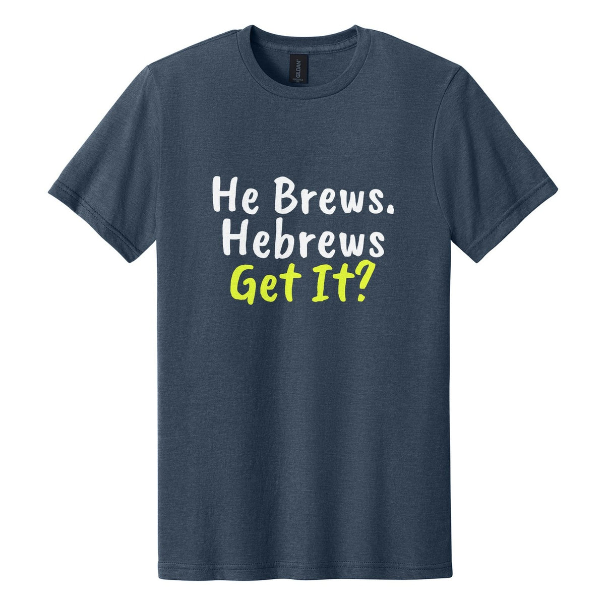 He Brews. Hebrews. Get It? tee in Navy Mist, Caveat Brush font, White + Neon Yellow ink