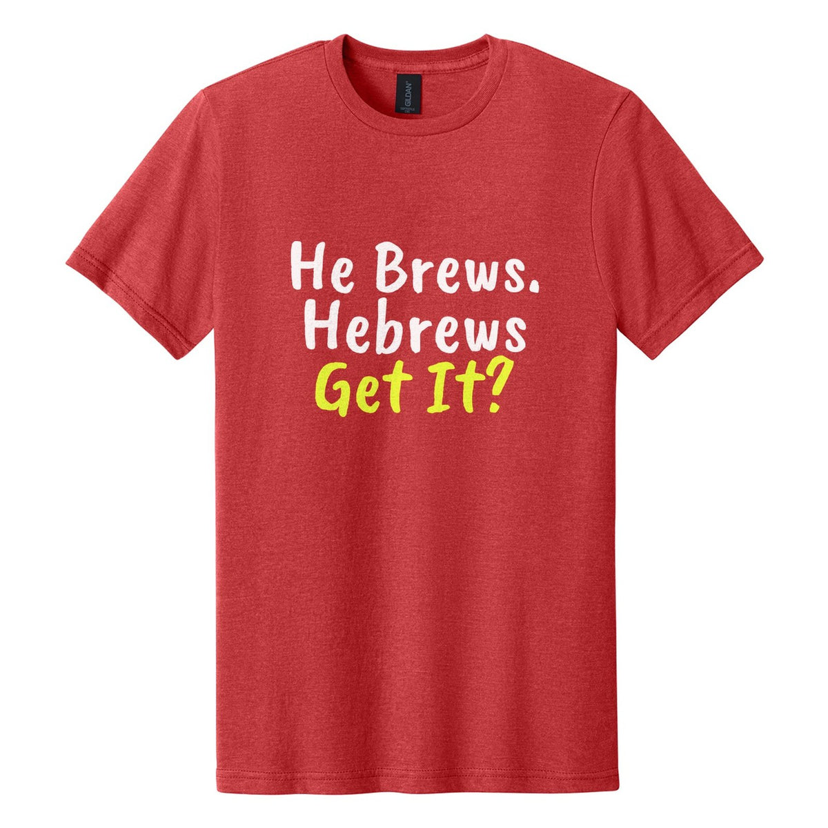 He Brews. Hebrews. Get It? tee in Red Mist, Caveat Brush font, White + Neon Yellow ink
