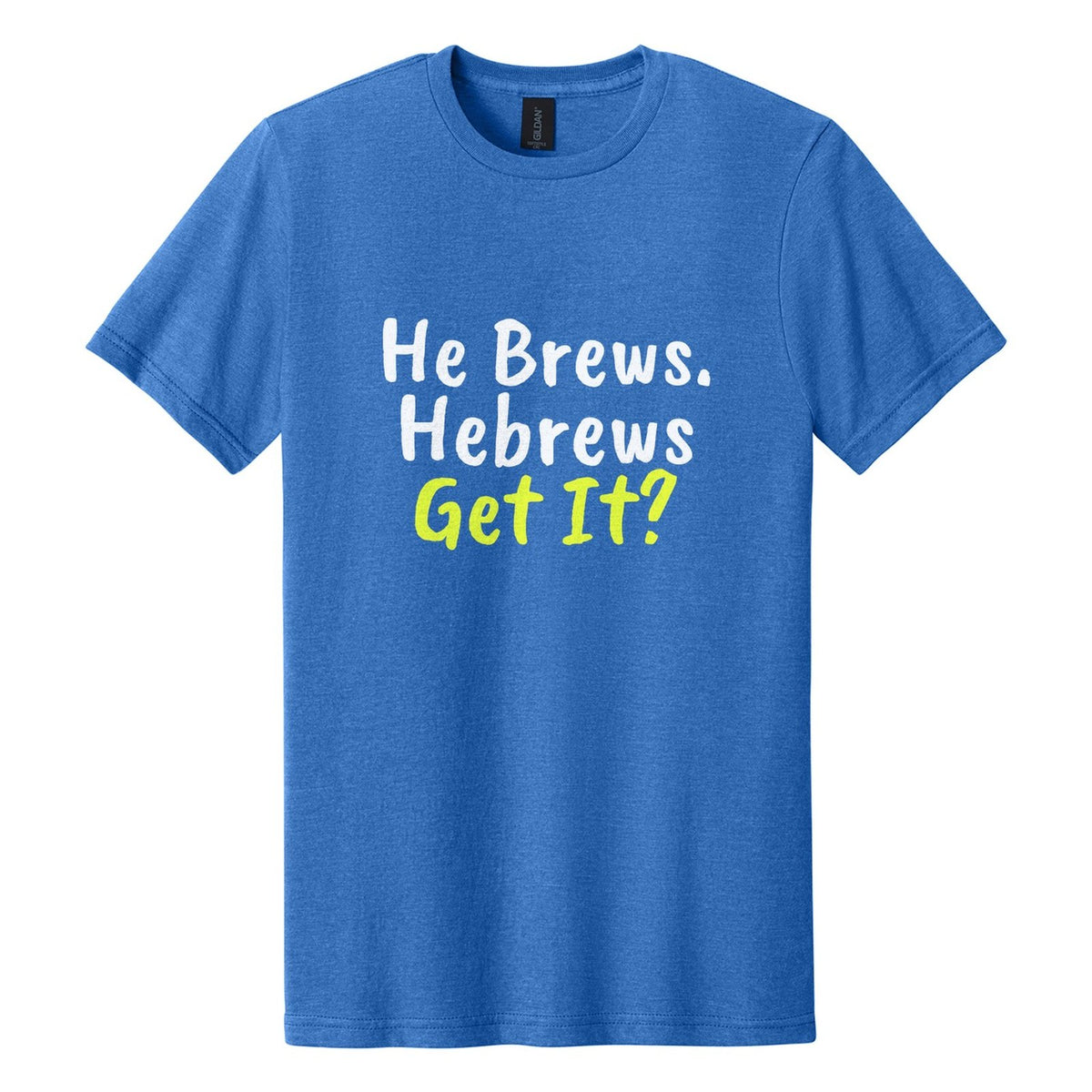 He Brews. Hebrews. Get It? tee in Royal Mist, Caveat Brush font, White + Neon Yellow ink