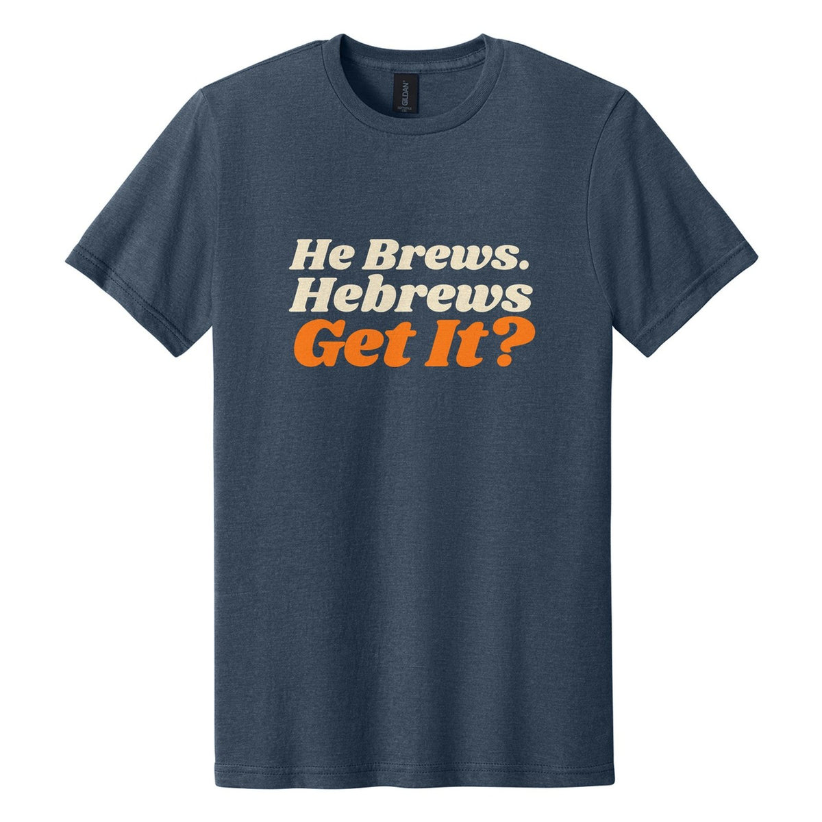 He Brews. Hebrews. Get It? tee in Navy Mist, Shrikhand font, Cream + Orange ink
