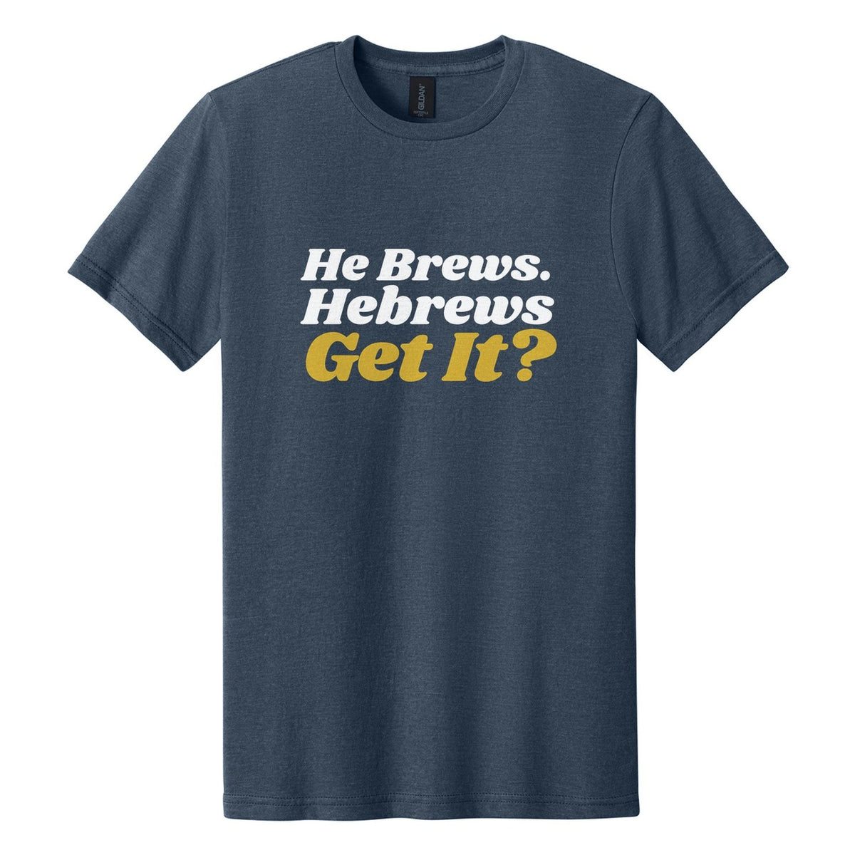 He Brews. Hebrews. Get It? tee in Navy Mist, Shrikhand font, White + Metallic Gold ink