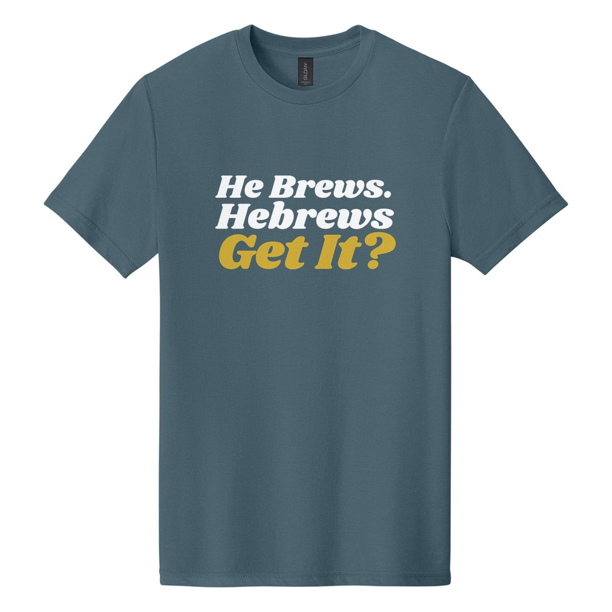 He Brews. Hebrews. Get It? tee in Steel Blue, Shrikhand font, White + Metallic Gold ink