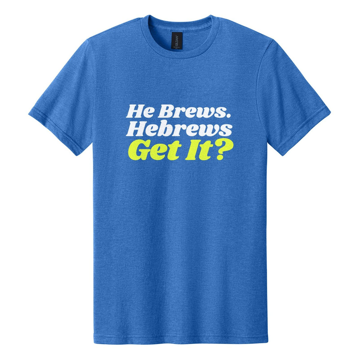 He Brews. Hebrews. Get It? tee in Royal Mist, Shrikhand font, White + Neon Yellow ink