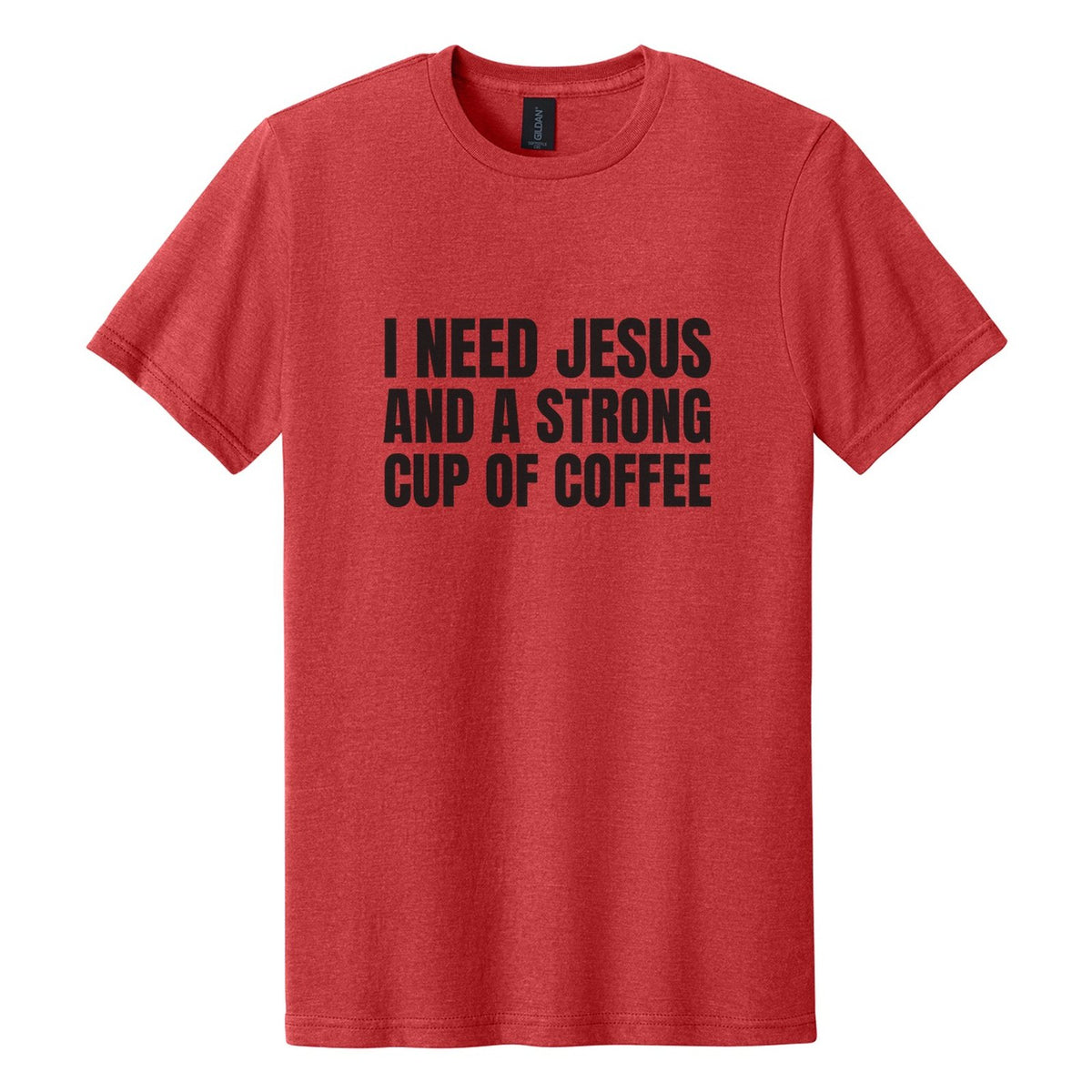 I Need Jesus and a Strong Cup of Coffee tee in Red Mist, Anton font, Black ink
