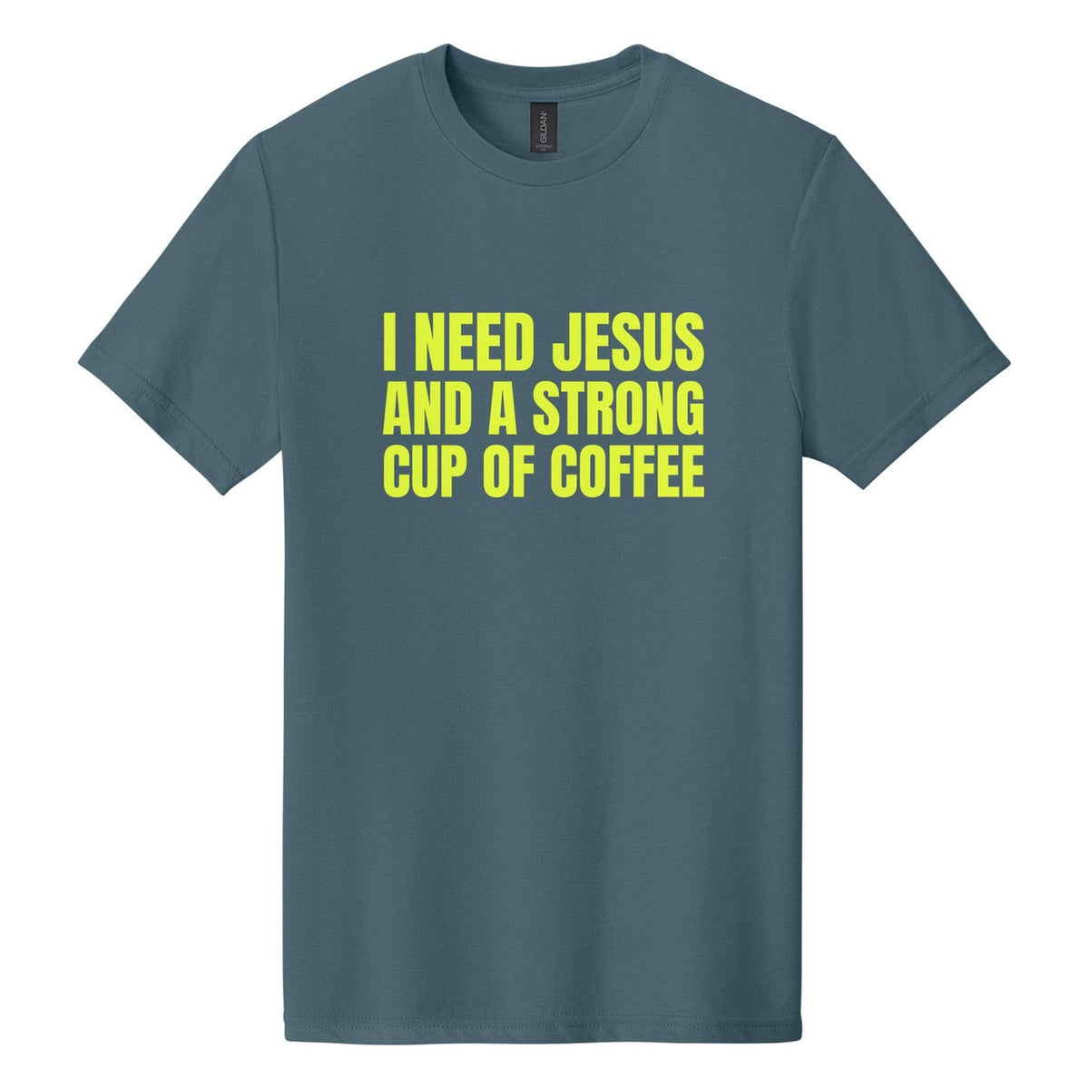 I Need Jesus and a Strong Cup of Coffee tee in Steel Blue, Anton font, Neon Yellow ink