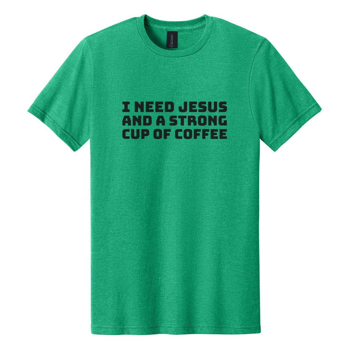 I Need Jesus and a Strong Cup of Coffee tee in Kelly Mist, Bungee font, Black ink
