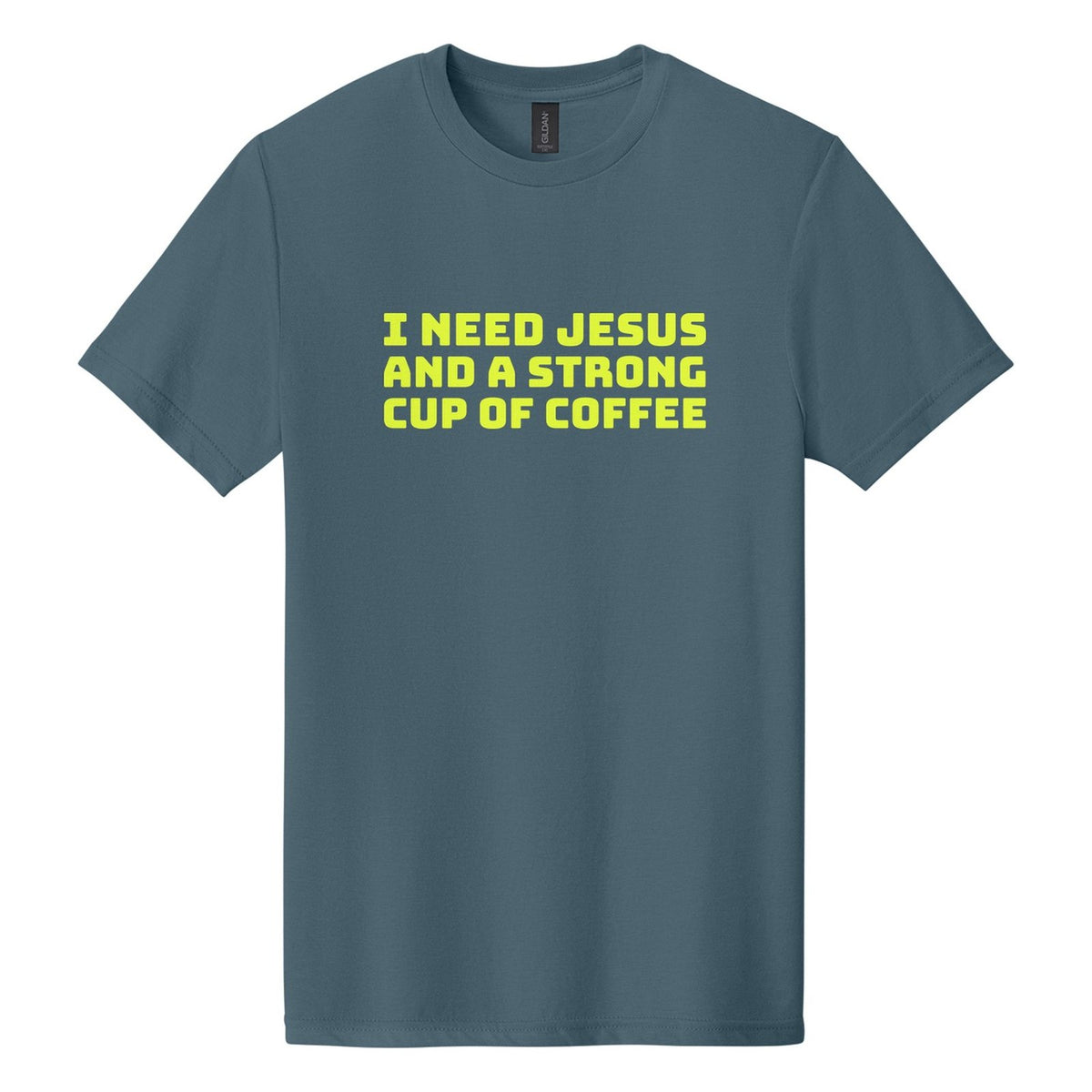 I Need Jesus and a Strong Cup of Coffee tee in Steel Blue, Bungee font, Neon Yellow ink