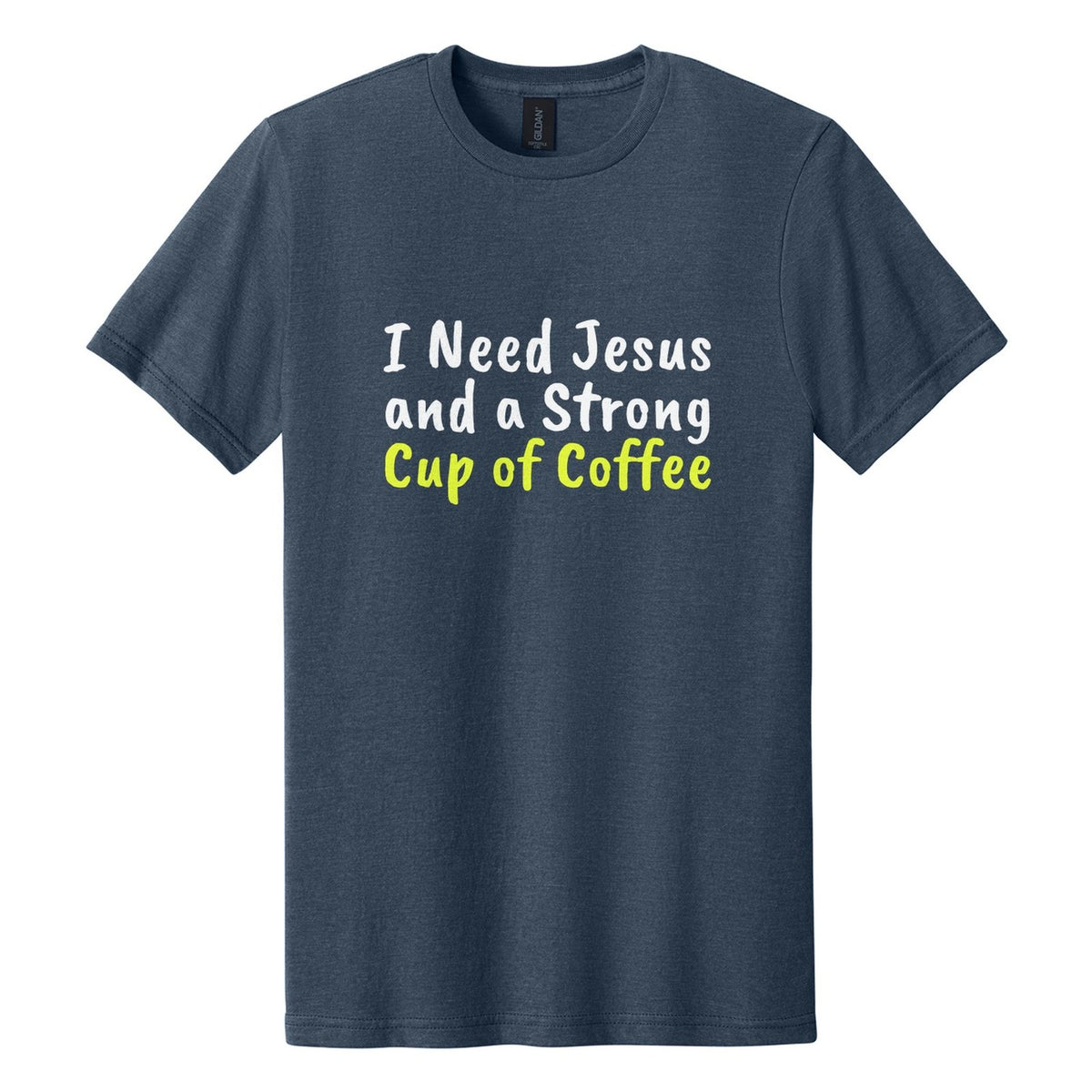 I Need Jesus and a Strong Cup of Coffee tee in Navy Mist, Caveat Brush font, White + Neon Yellow ink