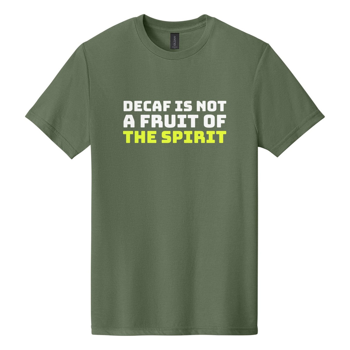 Decaf Is Not a Fruit of the Spirit tee in Cactus, Bungee font, White + Neon Yellow ink